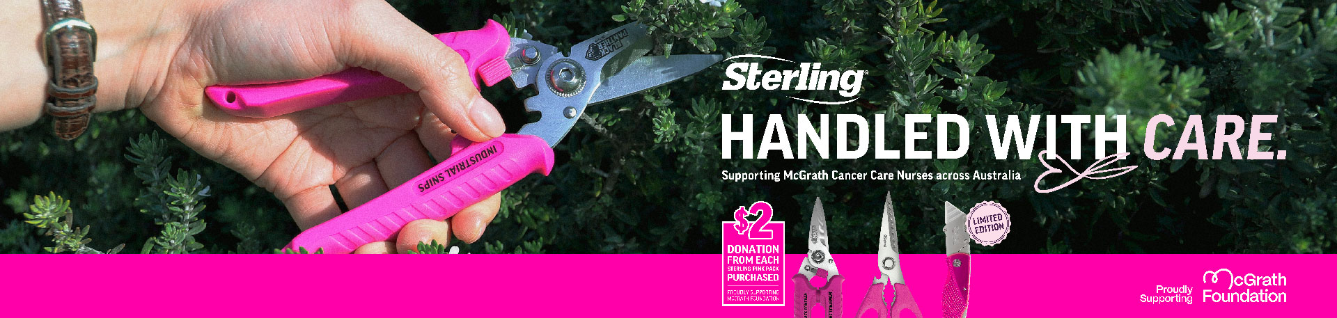 Five limited-edition Sterling pink tools at RED SHED Emerald. Snips, shears, utility knife, tape measure. $2 each to the McGrath Foundation. In stock now.